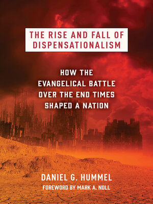 cover image of The Rise and Fall of Dispensationalism